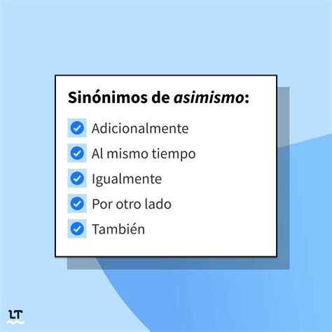 mismo sinonimo|asimismo sinónimos de conectores.